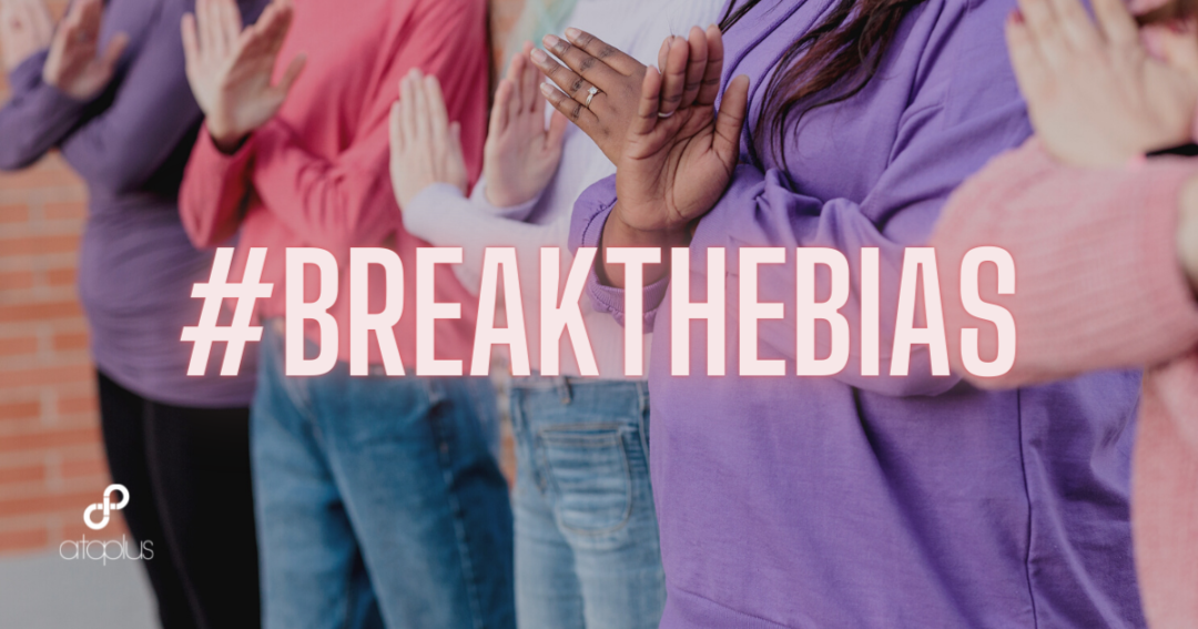About time to #BreakTheBias